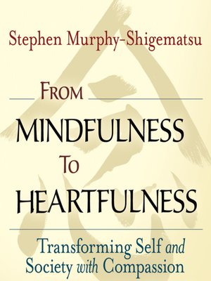 cover image of From Mindfulness to Heartfulness